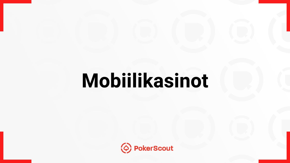 Mobiilikasinot – Esittelyssä parhaat mobiilicasinot 2025