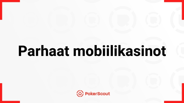 Parhaat mobiilikasinot