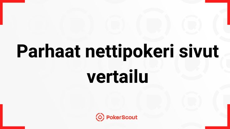 Parhaat nettipokeri sivut vertailu teksti ja PokerScout logo.