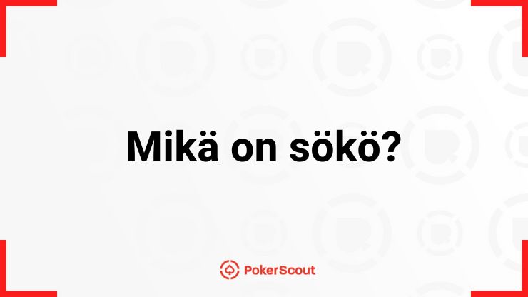 Mikä on sökö teksti ja PokerScout logo.