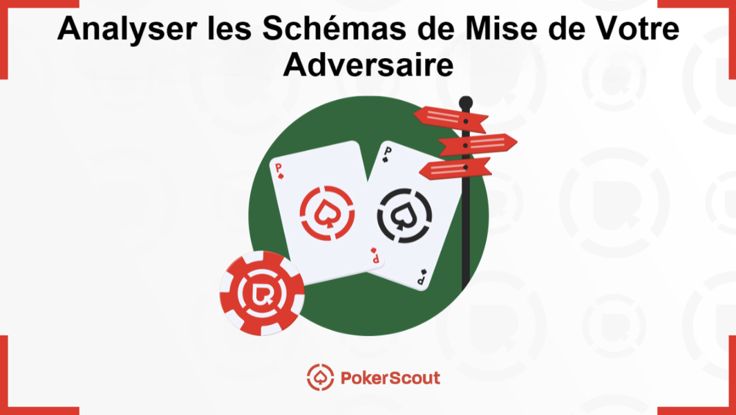 Les schema de mise au poker