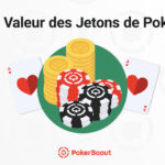 Valeur des jetons au poker