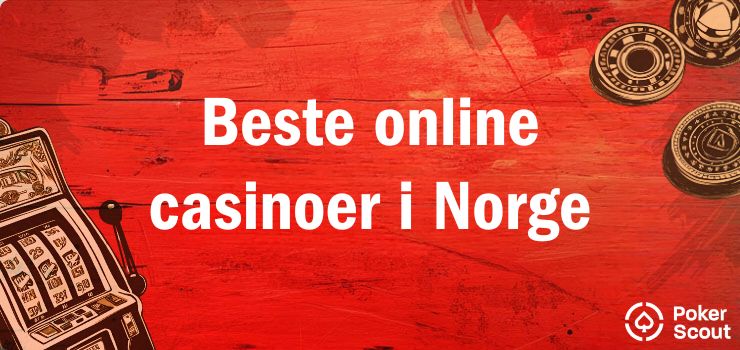 Beste online casinoer i Norge