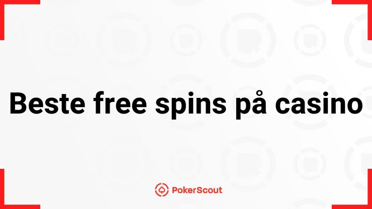 Beste free spins på casino