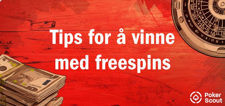 Tips for å vinne med freespins på casino