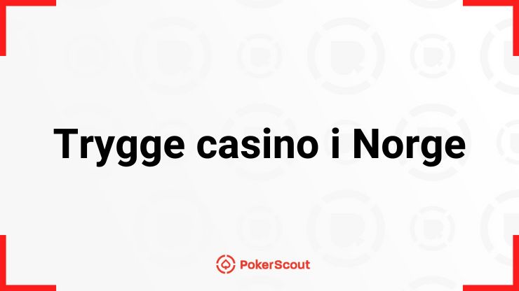 Trygge casino i Norge