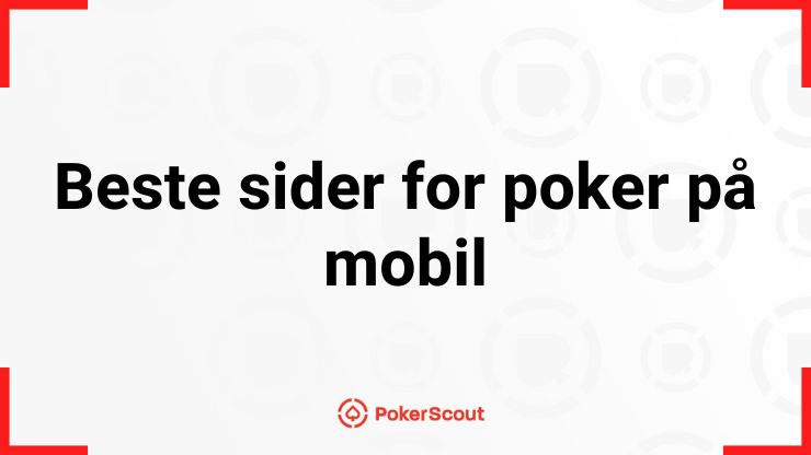 Beste sider for poker på mobil