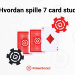 Hvordan spille 7-card stud poker?