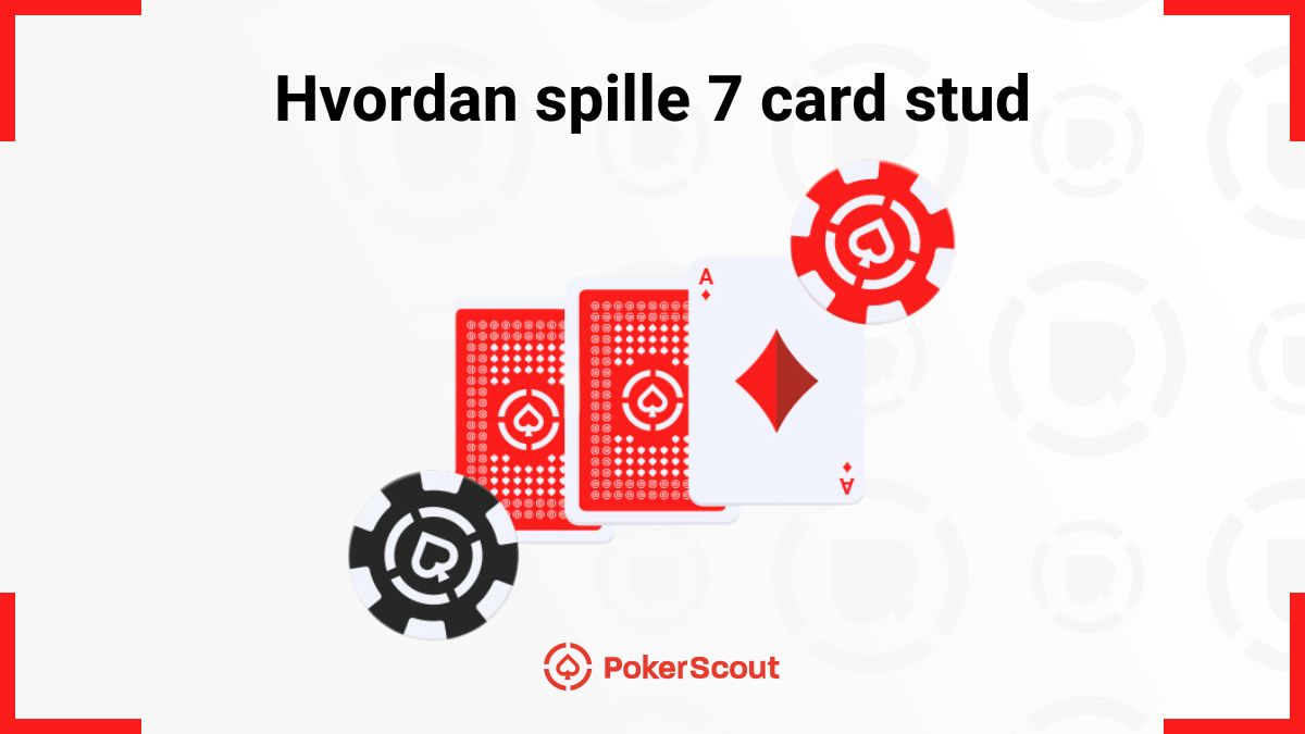 Hvordan spille 7-card stud poker?