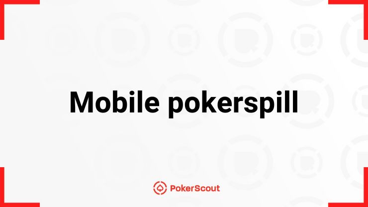 Mobile pokerspill