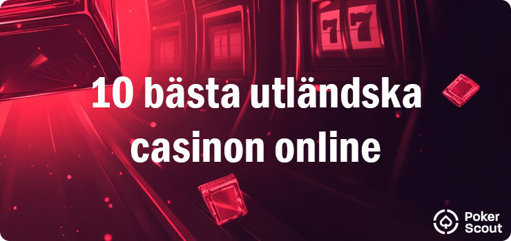 10 bästa utländska casinon online