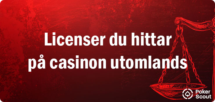 Licenser du hittar på casinon utomlands