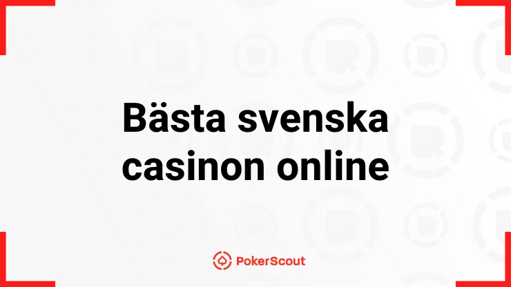 Texten Bästa svenska casinon online med PokerScouts logga