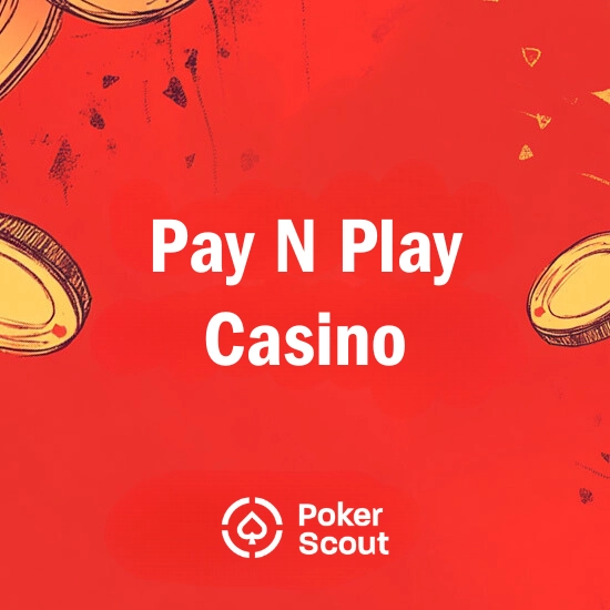 Pay N Play Casino – Bästa casino med Pay N Play 2025