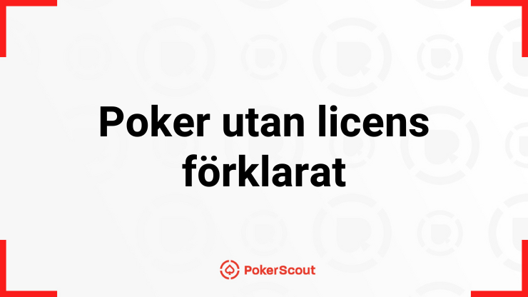 Texten poker utan licens förklarat och Poker Scout-logotypen