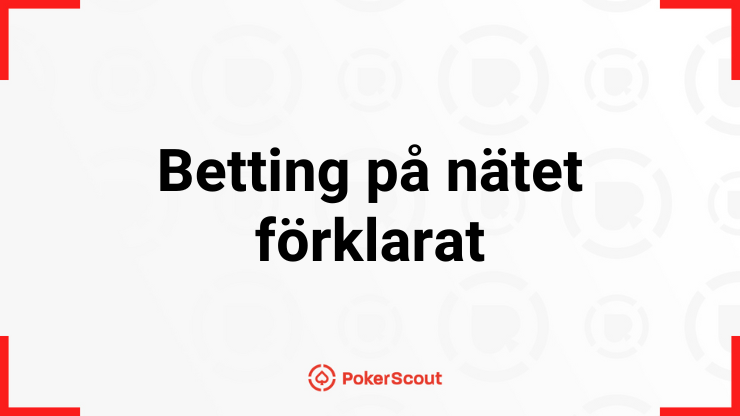 Texten betting på nätet förklarat med PokerScouts logga