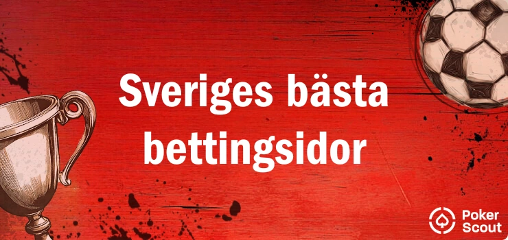 Texten Sveriges bästa bettingsidor på röd bakgrund med en fotboll och en pokal i hörnen.