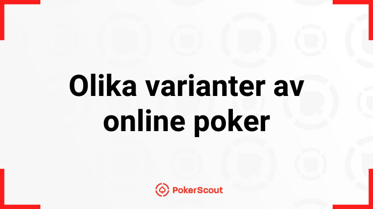 Texten olika varianter av online poker med PokerScouts logga