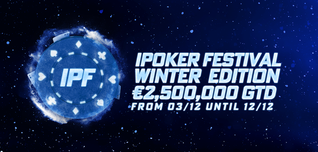 The iPoker Winter Festival returns Dec. 3-12, the network’s largest tournament series of the year with €2.5 million guaranteed.
