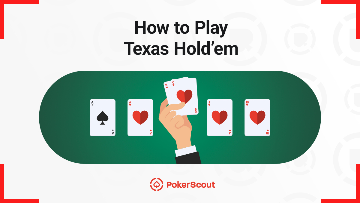 How to Play Texas Hold’em