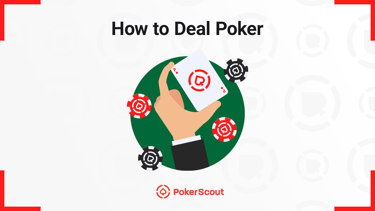 how to deal poker